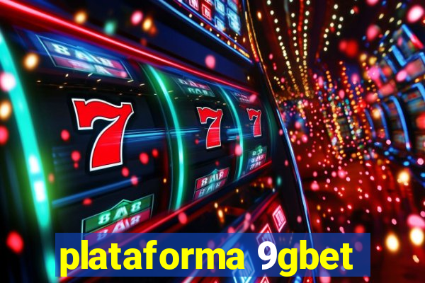 plataforma 9gbet